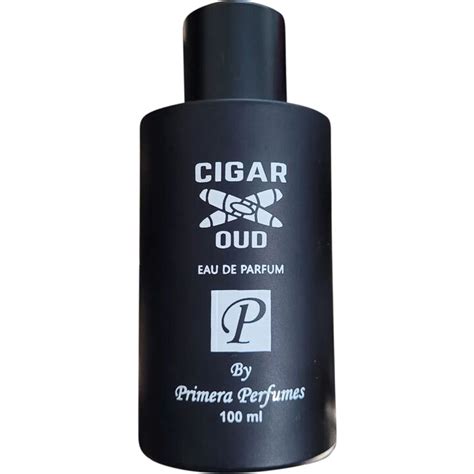 Cigar Oud by Primera Perfumes » Reviews & Perfume .